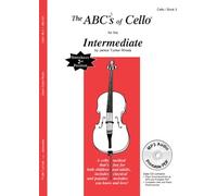 The Abcs Of Cello For The Intermediate / Recueil