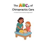 The ABCs of Chiropractic Care