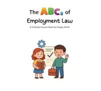 The ABCs of Employment Law