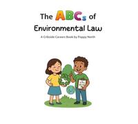The ABCs of Environmental Law