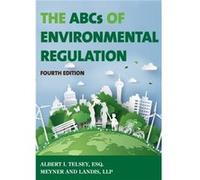 The ABCs of Environmental Regulation by Albert I. Telsey Albert I. Telsey (Auteur)