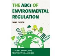 The ABCs of Environmental Regulation by Albert I. Telsey Albert I. Telsey (Auteur)