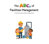 The ABCs of Facilities Management