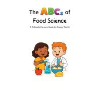 The ABCs of Food Science