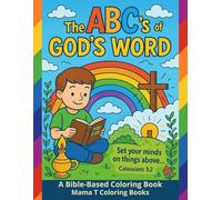 The ABC's of God's Word A Bible Based Coloring Book For Christian Homeschool Families: An A-to-Z Christian Coloring Book for Kids with Bible Words and Scripture Verses