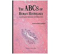 The Abcs Of Human Histology: A Pocket Guide Illustrated