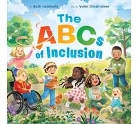 The ABCs of Inclusion: A Disability Inclusion Book For Kids