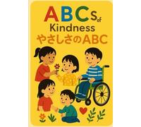 The ABC's of Kindness - Japanese Edition
