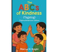 The ABC's of Kindness (Tagalog) Filipino/American Edition