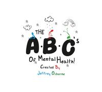 The ABC's Of Mental Health