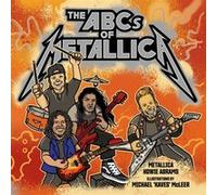 The ABCs of Metallica by Howie Abrams Howie Abrams (Auteur)
