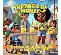 The ABC'S of Money: The Building Blocks for Understanding Money