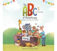 The ABC's of Philanthropy - Learning the Language of Giving Back