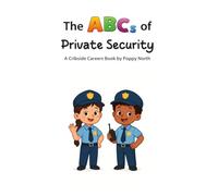 The ABCs of Private Security