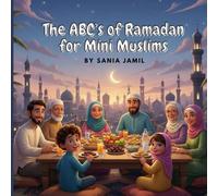 The ABC's of Ramadan for Mini Muslims