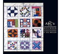 The ABC's of the Underground Railroad: The Secret Code Revealed