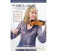 The ABCs of Violin for the Absolute Beginner: DVD Vol 1