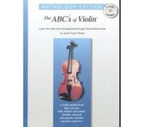 The Abcs of Violin : Learn the Violin from the Beginning Through Intermediate Levels - [Version Originale] Inconnu (Auteur)