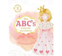 The ABC's of What God Says About Me