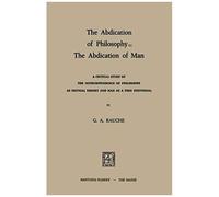 The Abdication Of Philosophy - The Abdication Of Man
