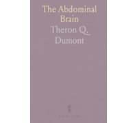 The Abdominal Brain: Understanding the solar plexus and practical methods to boost vitality and emotional balance
