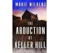 The Abduction at Keller Hill
