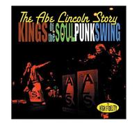 The Abe Lincoln Story - Kings of The Soul Punk Swing