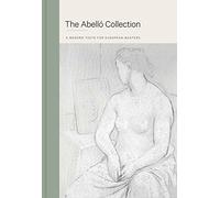 The Abello Collection: A Modern Taste for European Masters