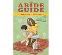 The Abide Guide by Dwayne Eutsey Dwayne Eutsey (Auteur)