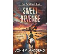 The Abilene Kid: Sweet Revenge