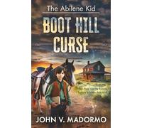 The Abilene Kid: The Boot Hill Curse