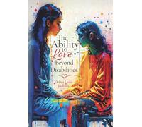 The Ability to Love Beyond Disabilities