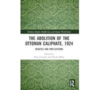 The Abolition of the Ottoman Caliphate, 1924