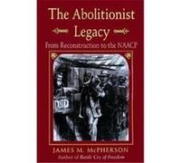 The Abolitionist Legacy, Princeton Paperbacks James M. McPherson (Auteur)