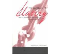 The Abolitions of Slavery, Slave Route Series