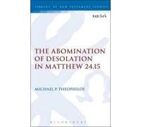 The Abomination Of Desolation In Matthew 24.15