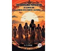 The Aboriginal Population Of Alameda And Contra Costa Counties, California
