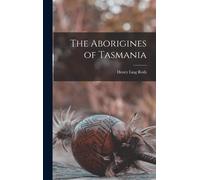 The Aborigines Of Tasmania