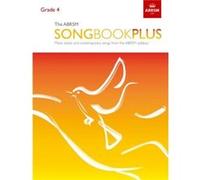The ABRSM Songbook Plus Grade 4 The ABRSM Songbook Plus Grade 4 (Auteur)
