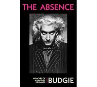 The Absence: Memoirs of a Banshee Drummer