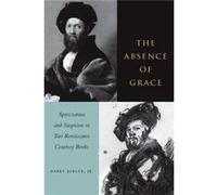 The Absence of Grace by Harry Berger Harry Berger (Auteur)