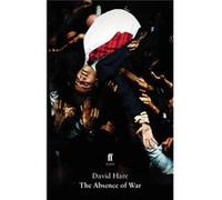 The Absence Of War (Paperback) David Hare, (Auteur)