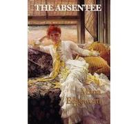The Absentee - [Version Originale] Maria Edgeworth (Auteur)
