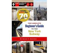 The Absolute Beginner's Guide To The New York Subway