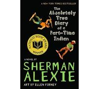 The Absolutely True Diary of a Part-Time Indian