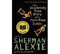 The Absolutely True Diary Of A Part-Time Indian (National Book Award Winner)