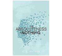 The Absoluteness Of Nothing