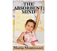 The Absorbent Mind