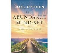 The Abundance Mind-Set: Success Starts Here