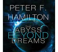 The Abyss Beyond Dreams (The Commonwealth Universe Series)